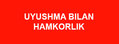UYUSHMA BILAN HAMKORLIK